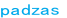 padzas
