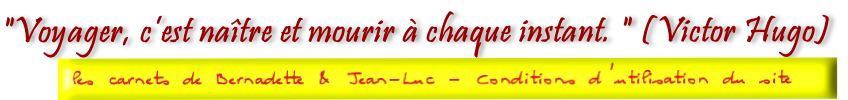  les carnets de Bernadette & Jean-Luc - Conditions d’utilisation du site
